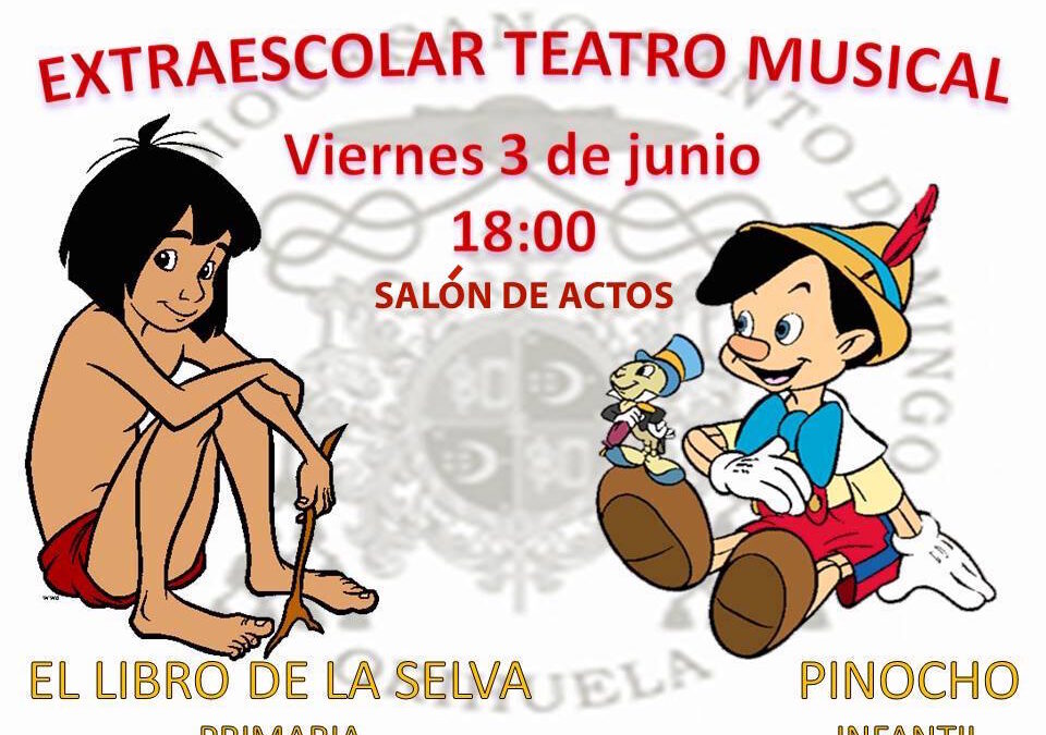 FESTIVAL TEATRO MUSICAL INFANTIL Y PRIMARIA 03 DE JUNIO. Extraescolares.