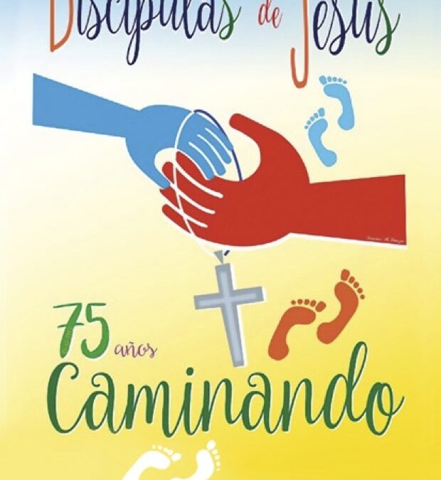 Discípulas de Jesús, 75 años caminando.