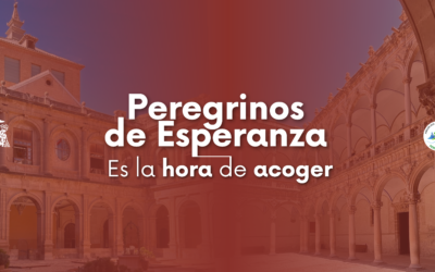 Peregrinos de Esperanza – Es la hora de acoger