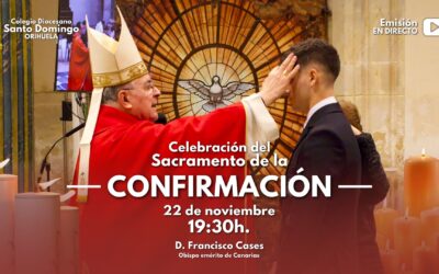 Celebración del Sacramento de la Confirmación: viernes 22 de noviembre